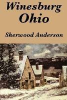 Winesburg, Ohio by Sherwood Anderson - Sherwood Anderson - cover