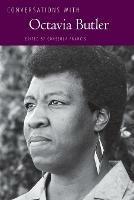 Conversations with Octavia Butler