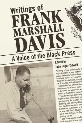 Writings of Frank Marshall Davis: A Voice of the Black Press - cover