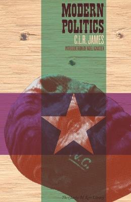 Modern Politics - CLR James - cover