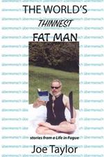 The World's Thinnest Fat Man