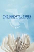 The Immortal Truth: The Akashic Records Read by Saints and Mystics - Numa Jay Pillion - cover