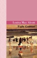 Eight Cousins - Louisa May Alcott - cover