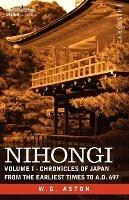 Nihongi: Volume I - Chronicles of Japan from the Earliest Times to A.D. 697