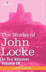 The Works of John Locke, in Ten Volumes - Vol. IX