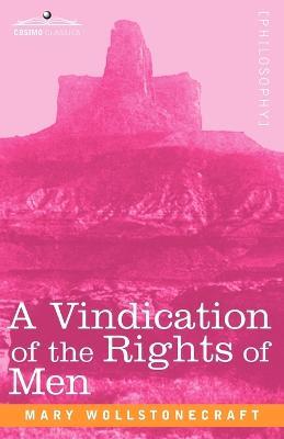 A Vindication of the Rights of Men - Mary Wollstonecraft - cover