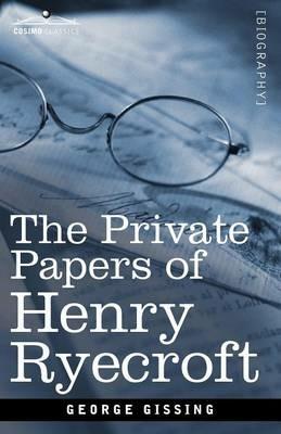 The Private Papers of Henry Ryecroft - George Gissing - cover