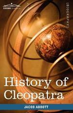 History of Cleopatra, Queen of Egypt