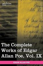 The Complete Works of Edgar Allan Poe, Vol. IX (in Ten Volumes): Criticisms