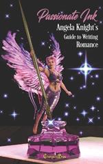 Passionate Ink: Angela Knight's Guide to Writing Romance