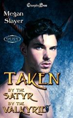 Taken by the Satyr/Taken by the Valkyrie Duet: Paranormal Women's Fiction