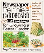 Newspaper, Pennies, Cardboard & Eggs--For Growing a Better Garden