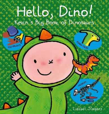 Hello, Dino! Kevin's Big Book of Dinosaurs - Liesbet Slegers - cover