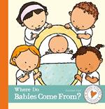 Where do Babies Come From?