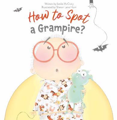 How to Spot a Grampire - Leslie McCrary - cover