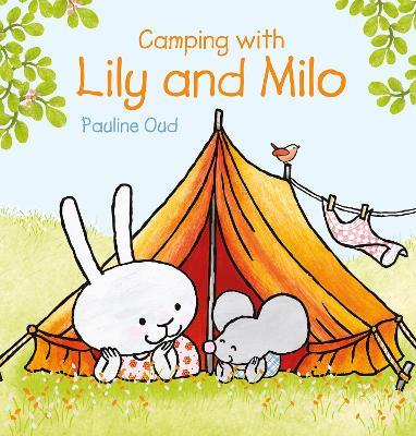 Camping with Lily and Milo - Pauline Oud - cover
