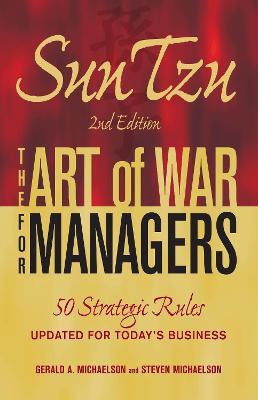 Sun Tzu - The Art of War for Managers: 50 Strategic Rules Updated for Today's Business - Gerald A Michaelson,Steven W Michaelson - cover