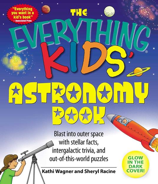 The Everything Kids' Astronomy Book - Sheryl Racine,Kathi Wagner - ebook