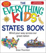 The Everything Kids' States Book