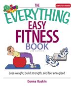 The Everything Easy Fitness Book