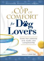 A Cup of Comfort for Dog Lovers