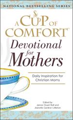 A Cup Of Comfort For Devotional for Mothers