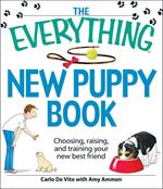 The Everything New Puppy Book