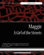 Maggie: A Girl of the Streets