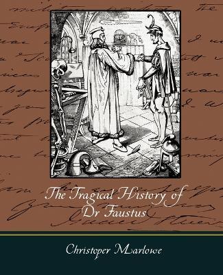 The Tragical History of Dr. Faustus - Christopher Marlowe - cover