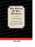 The Calling of Dan Matthews - Harold Bell Wright - cover