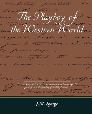 The Playboy of the Western World - J M Synge - cover