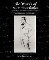 The Works of Max Beerbohm - Max Beerbohm - cover