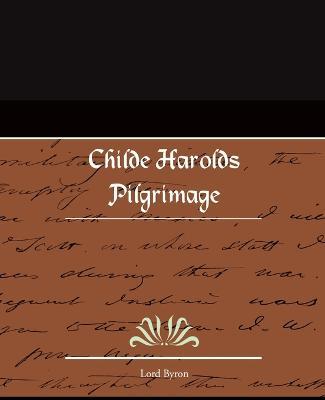 Childe Harolds Pilgrimage - George Gordon Byron - cover