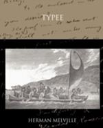 Typee a Romance of the South Sea