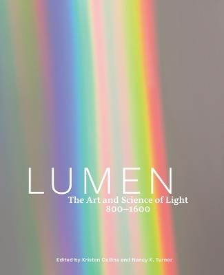 Lumen: The Art and Science of Light, 800-1600 - cover