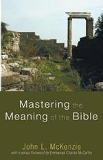 Mastering the Meaning of the Bible