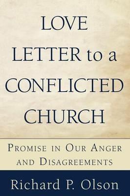 Love Letter to a Conflicted Church - Richard P Olson - cover