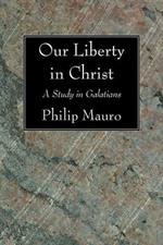 Our Liberty in Christ