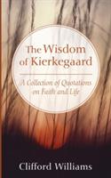 The Wisdom of Kierkegaard - Clifford Williams - cover