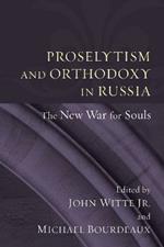 Proselytism and Orthodoxy in Russia