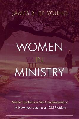 Women in Ministry - James B de Young - cover