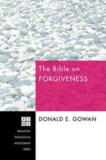 The Bible on Forgiveness