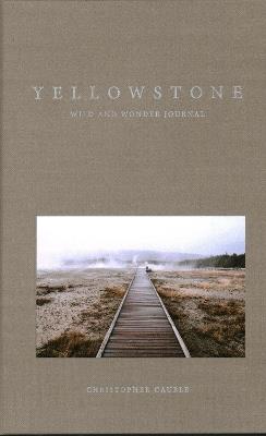 Yellowstone Wild and Wonder Journal - Christopher Cauble - cover
