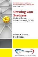 Growing Your Business: Making Human Resources Work for You