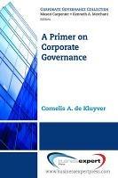 A Primer on Corporate Governance - Cornelis A. de Kluyver - cover