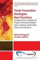 Trade Promotion Strategies: Best Practices - Claude Cellich,Michel Borgeon - cover