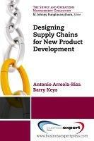 Designing Supply Chains for New Product Development - Antonio Arreola-Risa,Barry Keys - cover