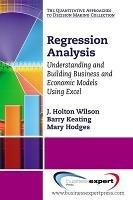 Regression Analysis: Understanding and Building Business and Economic Models Using Excel