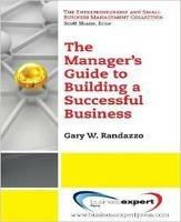 A Manager's Guide to Building a Successful Business - Gary Randazzo - cover