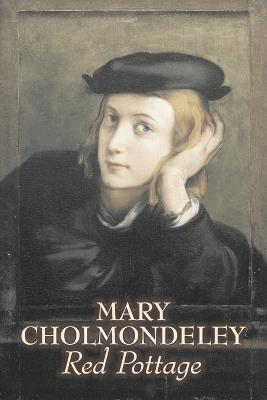 Red Pottage by Mary Cholmondeley, Fiction, Classics, Literary - Mary Cholmondeley - cover